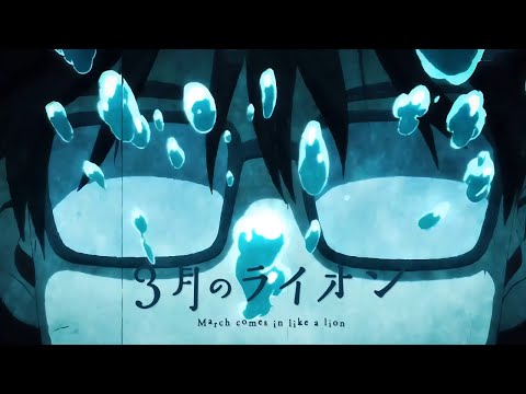 【Sangatsu no Lion】Opening「Answer」4K 60FPS