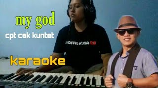 My god cak kuntet wakinjay karaoke cover by | ghita official