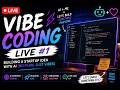Vibe Coding LIVE #1 | Building a Startup Idea with AI (part-2)