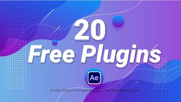 20 FREE After Effects Plugins You NEED