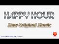 Happy hour  new music creation