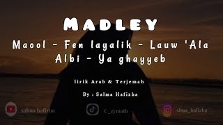 Madley  Salma Hafizha  Maaol  Fen Layalik  Law ala Albi  Ya Ghayyeb exclusive S 