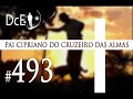 DcE 493 - [] Entidade Pai Cipriano do Cruzeiro das Almas - Médium Geison Morais