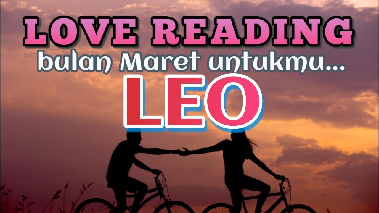 Leo ♌Hubungan percintaan kamu di bulan Maret