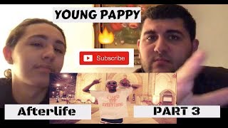 Young Pappy Afterife Part 3 Reaction