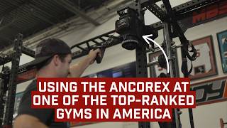 How One of the Best Gyms in America Uses the ANCOREX