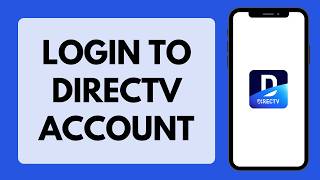 How To Login To DirecTV Account DirecTV Login 2026 Full Tutorial