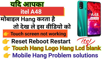 itel A48 Touch screen not working Touch Hang Logo Hang reset restart reboot