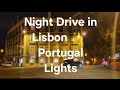 Night Drive in Lisbon Portugal | Stunning Streets, Architecture & City Lights 2025#lisbon #portugal