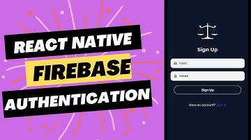 React Native Firebase Email Password Authentication
