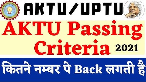 AKTU | AKTU Passing Marks Criteria | AKTU Back Kab Lagti h | AKTU Passing Criteria Rules | AKTU Back