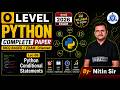 🌟O Level Crash Course || Python || Python Conditional Statements || LEC- 06 || BY- NITIN SIR