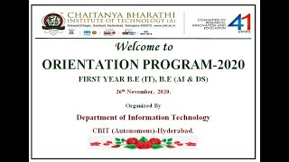 CBIT -B.E(IT),B.E(AI & DS) ORIENTATION PROGRAM Organized By Department of IT-CBIT Hyderabad.