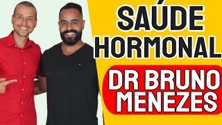 HORMÔNIOS COMO CONTROLAR DE FORMA NATURAL DR. BRUNO MENEZES ENDÓCRINO