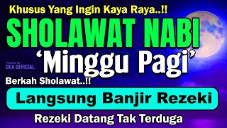 SHOLAWAT PENARIK REZEKI PALING DAHSYAT, Sholawat Nabi Muhammad SAW, SALAWAT JIBRIL PALING MERDU