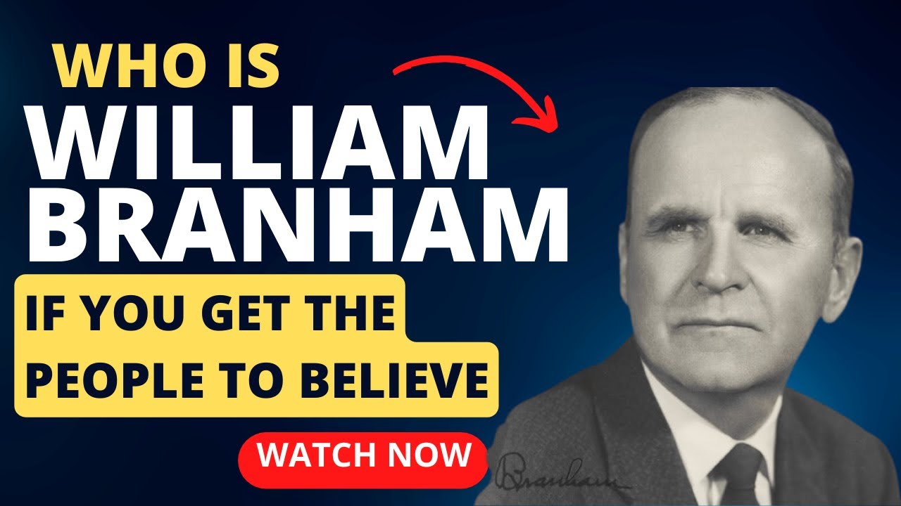 Who is William Marrion Branham?