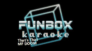 MF DOOM - That's That (Funbox Karaoke, 2009)
