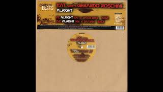 Kat meets Gerardo Roschini - Alright (Kat & Zatox Rmx) -2007-