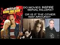 Movies VS Serial Killers, Who Inspires Who?