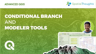 Conditional Branch and Modeler Tools - Advanced QGIS