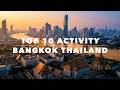 Top 10 Things To Do in Bangkok | Travel Top 10 Cinemated