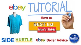 How to Best List Men&#39;s Shirts!  eBay Tutorial!