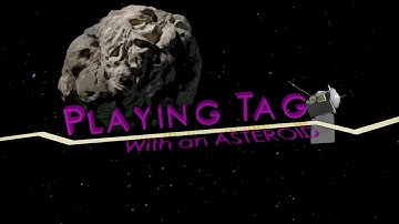 NASA | Playing Tag With an Asteroid