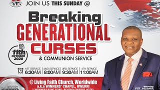 BREAKING OG GENERATIONAL CURSES SERVICE - 11TH OCT 2020