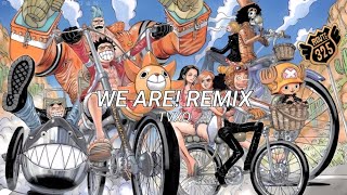 One Piece Opening 10 - We Are! Remix Lyrics