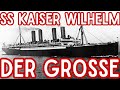 The controversial scuttling of ss kaiser wilhelm der grosse