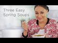 Tia Mowry’s 3 Spring Soup Recipes | Quick Fix