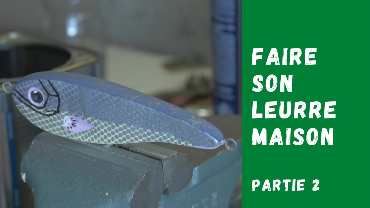 Comment Faire Un Leurre De Peche Maison