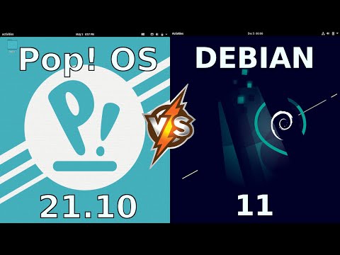 Pop OS 2110 vs Debian 11 Comparing some basics