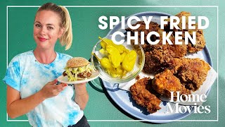 Spicy Fried Chicken (Plus a Sandwich for David's Birthday) | Home Movies with Alison Roman