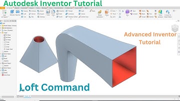 Advanced Autodesk Inventor Tutorial: Loft feature in Autodesk Inventor