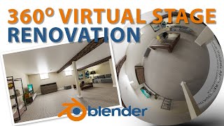 360 Virtual Stage/Renovation, Spherical Video in Blender