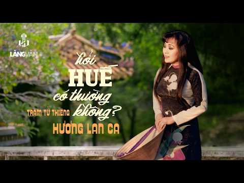Hương Lan | Hỏi Huế Có Thường Không (Trầm Tử Thiêng) [1990 • 2025 Remaster]