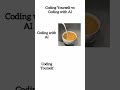 Coding yourself vs Coding with AI #indiancodestack #coding #viralvideo #viralshorts #webdesign #2026
