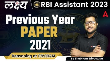 Class-2 | RBI Assistant 2023 Reasoning  Previous Year Paper 2021 by Shubham Srivastava