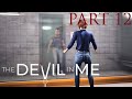 The Devil In Me - PART 12 - More Deaths