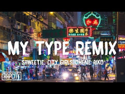 Saweetie – My Type Remix (Lyrics) ft. City Girls & Jhené Aiko