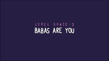 Baba is You - Rocket Trip Level 3 - Babas Are You Solution