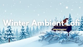 Frosted Pines | Winter Ambient Lofi Instrumental for Quiet Reflection