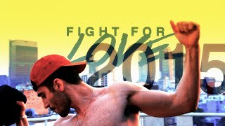 ►Fight For Love 2015