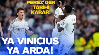 Ya Vinicius Ya Arda Perezden Tarihi Karar Arda Gülere Premier Lig Yolu Gözüktü
