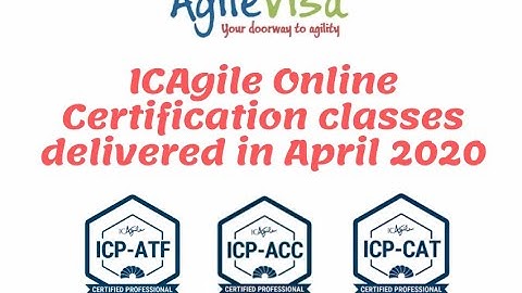 ICAgile Online Certification classes delivered in April 2020 by Agile Visa