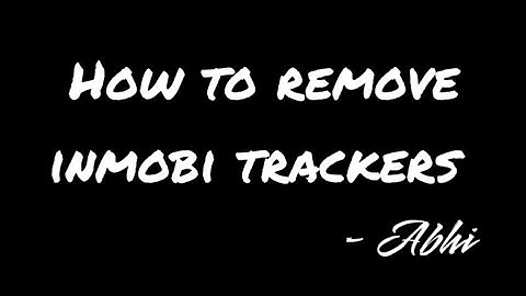 How to Remove InMobi Tracker & Ad completely || Reverse Engineering || @AbhiTheModder