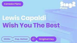 Lewis Capaldi - Wish You The Best (Karaoke Piano) Resimi