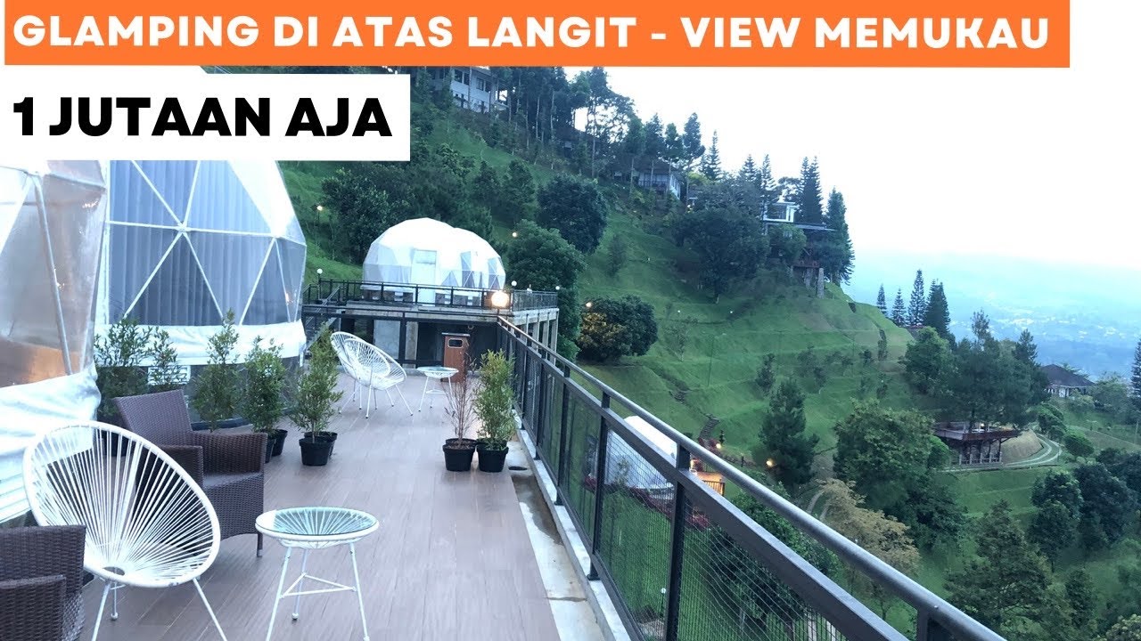 TERBARU - GLAMPING DAMAR LANGIT RESORT PUNCAK [ GLAMPING DI ATAS GUNUNG ...