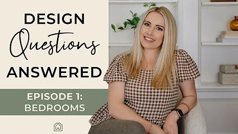 INTERIOR DESIGN | Design Questions Answered: PART 1 | Bedroom Decorating